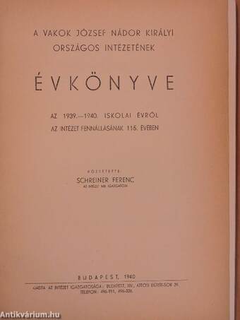 A Vakok József Nádor Királyi Országos Intézetének évkönyve az 1939.-1940. iskolai évről