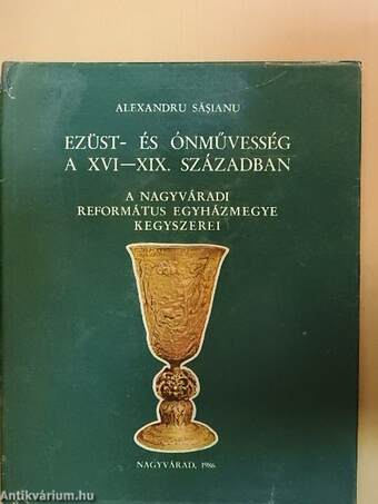 Ezüst- és ónművesség a XVI-XIX. században