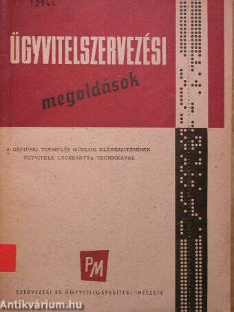 A gépipari termelés műszaki előkészítésének ügyvitele lyukkártya-technikával