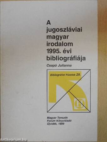 A jugoszláviai magyar irodalom 1995. évi bibliográfiája