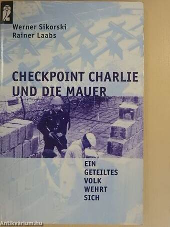 Checkpoint Charlie und die Mauer