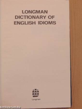 Longman Dictionary of English Idioms