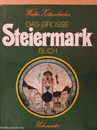 Das grosse Steiermark buch