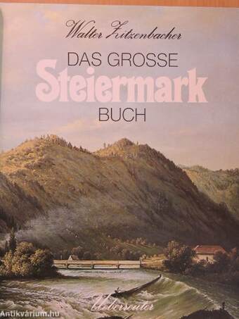 Das grosse Steiermark buch