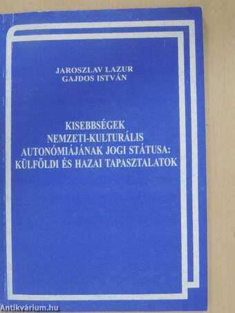 Kisebbségek nemzeti-kulturális autonómiájának jogi státusa: külföldi és hazai tapasztalatok