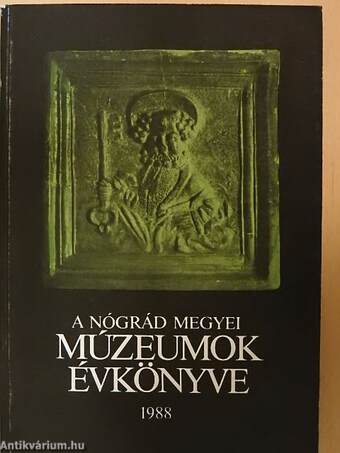 A Nógrád Megyei Múzeumok évkönyve 1988.