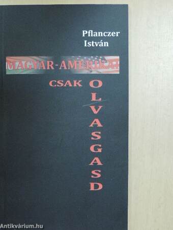 Magyar-amerikai csak olvasgasd