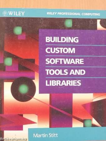 Building Custom Software Tools and Libraries