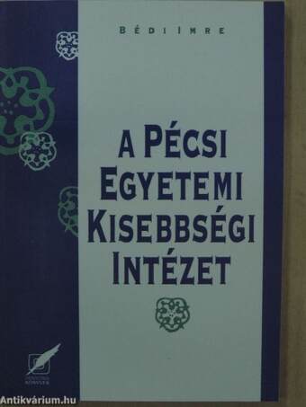 A Pécsi Egyetemi Kisebbségi Intézet