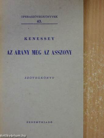 Kenessey: Az arany meg az asszony