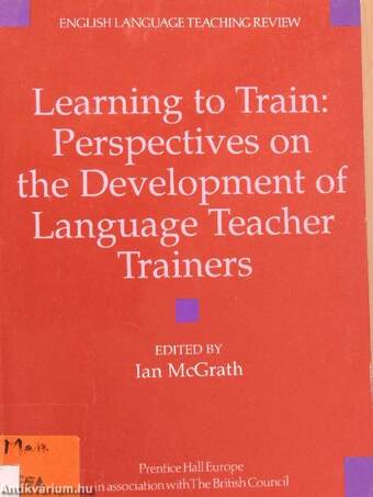 Learning to Train: Perspectives on the Development of Language Teacher Trainers