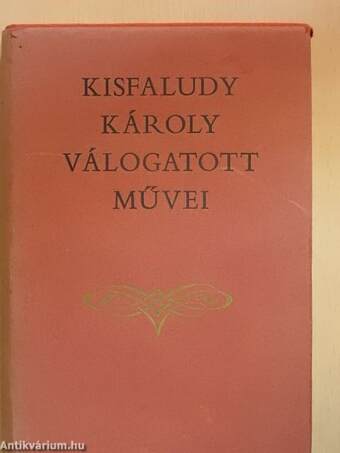 Kisfaludy Károly válogatott művei