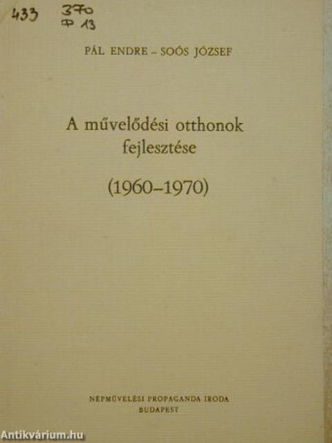 A művelődési otthonok fejlesztése (1960-1970)