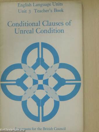 Conditional Clauses of Unreal Condition - Teacher's Book