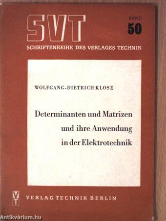 Determinanten und Matrizen und ihre Anwendung in der Elektrotechnik