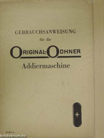 Gebrauchsanweisung für die Original-Odhner Addiermaschine