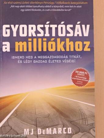 Gyorsítósáv a milliókhoz