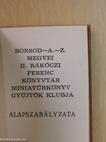 Borsod-A.Z. megyei II. Rákóczi Ferenc Könyvtár Miniatűrkönyv Gyűjtők Klubja alapszabályzata (minikönyv)