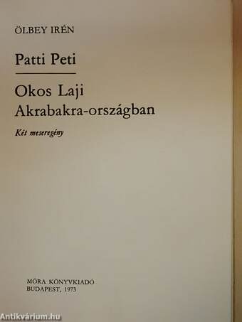 Patti Peti/Okos Laji Akrabakra-országban