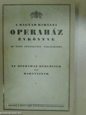 A Magyar Királyi Operaház évkönyve 50 éves fennállása alkalmából