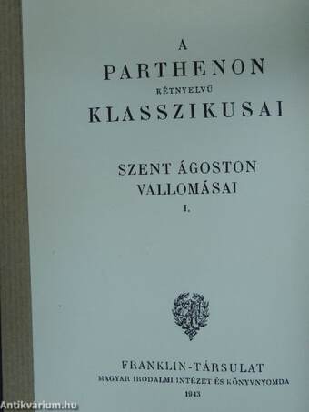 Szent Ágoston vallomásai I. (töredék)