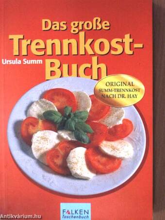 Das grosse Trennkost-Buch