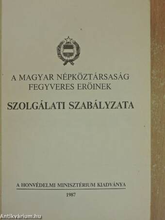 A Magyar Népköztársaság fegyveres erőinek szolgálati szabályzata