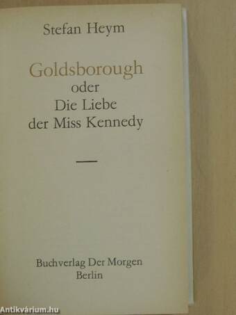 Goldsborough oder Die Liebe der miss Kennedy