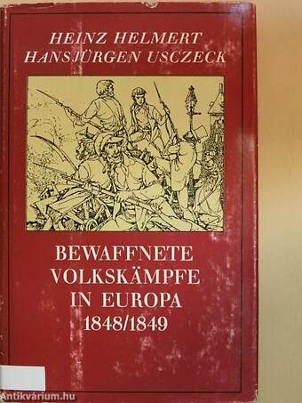 Bewaffnete Volkskämpfe in Europa 1848/49