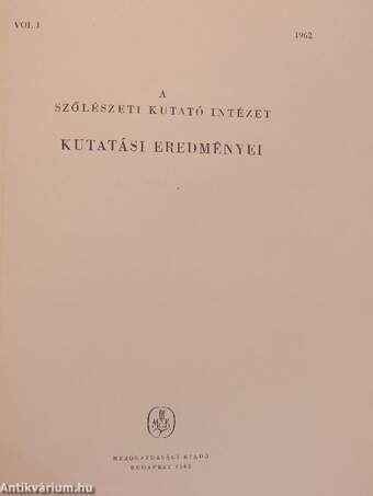 A Szőlészeti Kutató Intézet kutatási eredményei 1962/1.