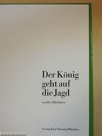 Der König geht auf die Jagd