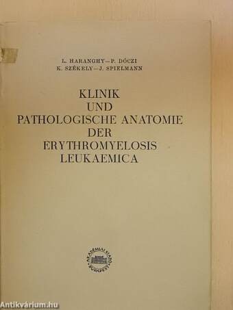 Klinik und Pathologische Anatomie der Erythromyelosis Leukaemica