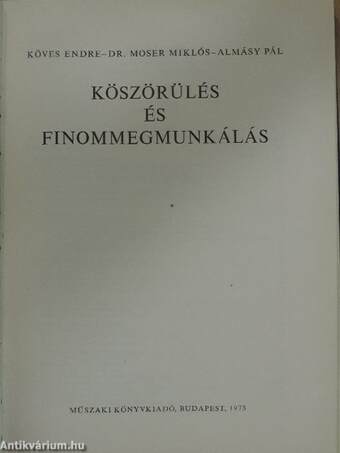 Köszörülés és finommegmunkálás