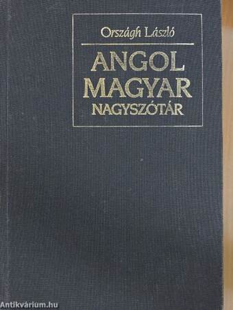 Angol-magyar nagyszótár I-II.