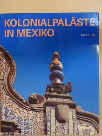 Spanische Kolonialpaläste in Mexiko
