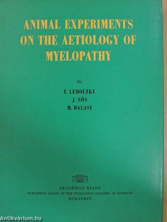 Animal Experiments on the Aetiology of Myelopathy