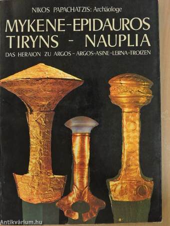 Mykene-Epidauros-Tiryns-Nauplia