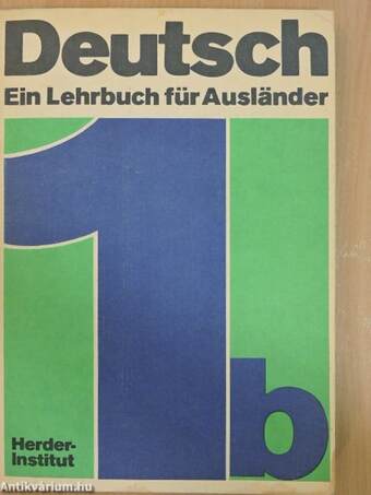 Deutsch - Ein Lehrbuch für Ausländer 1/b