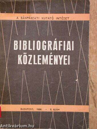 A Bányászati Kutató Intézet bibliográfiai közleményei 1966/5.