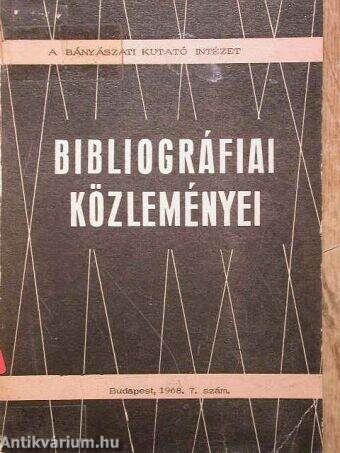 A Bányászati Kutató Intézet bibliográfiai közleményei 1968/7.