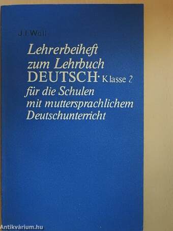 Lehrerbeiheft zum Lehrbuch Deutsch Klasse 2 für die Schulen mit muttersprachlichem Deutschunterricht