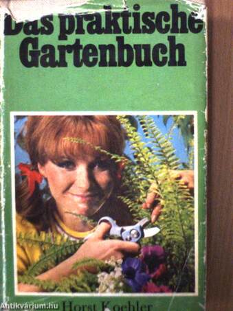 Das praktische Gartenbuch