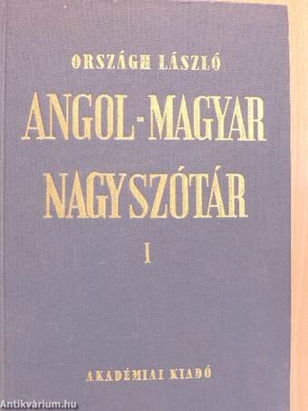 Angol-magyar nagyszótár I-II.