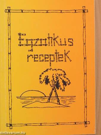 Egzotikus receptek