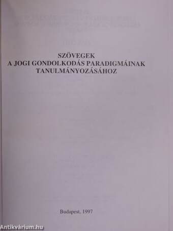 Szövegek a jogi gondolkodás paradigmáinak tanulmányozásához III/1.