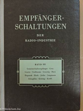 Empfängerschaltungen der radio-industrie III.