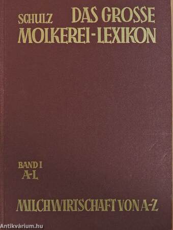 Das Grosse Molkerei-Lexikon I-II.