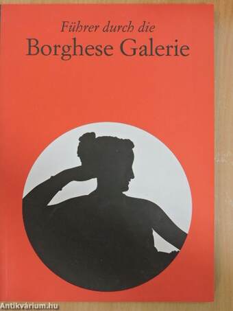 Führer durch die Borghese Galerie