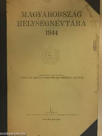 Magyarország helységnévtára 1944/A Magyarországtól elcsatolt területek községeinek és városainak névjegyzéke 1944