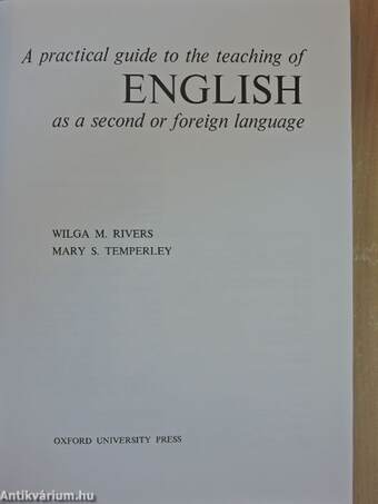 A practical guide to the teaching of english as a second or foreign language